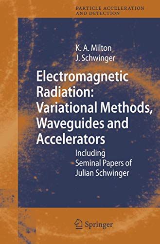 Electromagnetic Radiation Variational Methods, Waveguides and Accelerators Inc [Hardcover]