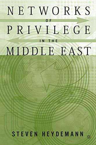 Networks of Privilege in the Middle East The Politics of Economic Reform Revisi [Hardcover]