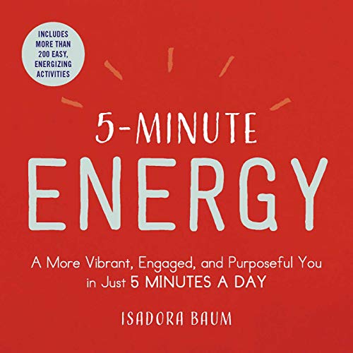 5-Minute Energy A More Vibrant, Engaged, and Purposeful You in Just 5 Minutes a [Paperback]