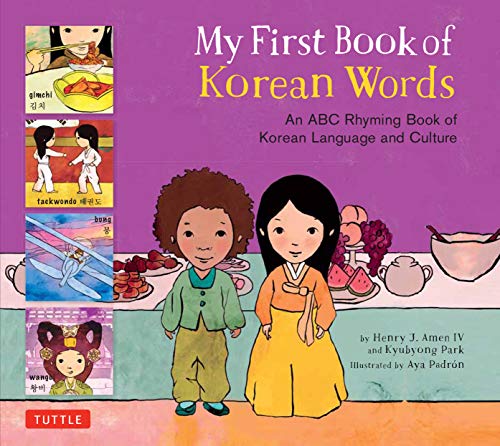My First Book of Korean Words An ABC Rhyming Book of Korean Language and Cultur [Hardcover]