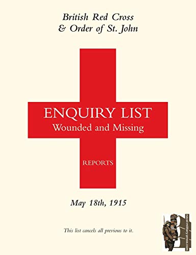 British Red Cross and Order of St John Enquiry List for Wounded and Missing  Ma [Paperback]