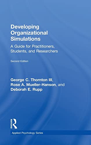 Developing Organizational Simulations A Guide for Practitioners, Students, and  [Hardcover]