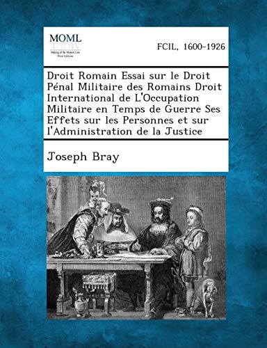 Droit Romain Essai Sur Le Droit Penal Militaire Des Romains Droit International  [Paperback]