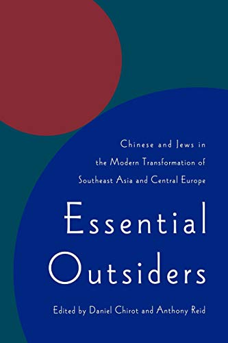 Essential Outsiders Chinese And Jews In The Modern Transformation Of Southeast  [Paperback]