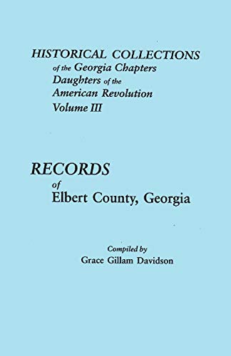 Historical Collections of the Georgia Chapters Daughters of the American Revolut [Paperback]
