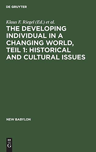 Historical and Cultural Issues  Aus - The Developing Individual in a Changing W [Hardcover]