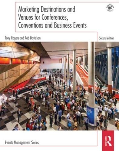 Marketing Destinations and Venues for Conferences, Conventions and Business Even [Paperback]