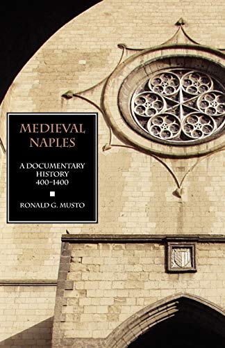 Medieval Naples A Documentary History, 400-1400 (a Documentary History Of Naple [Paperback]
