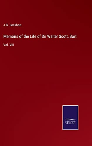 Memoirs Of The Life Of Sir Walter Scott, Bart