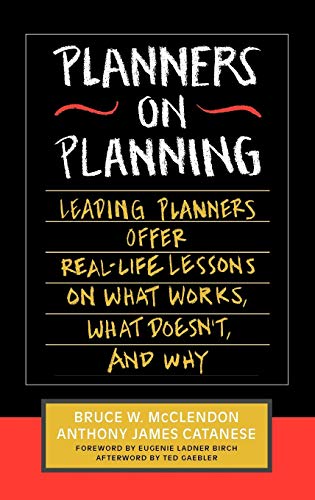 Planners on Planning Leading Planners Offer Real-Life Lessons on What Works, Wh [Hardcover]
