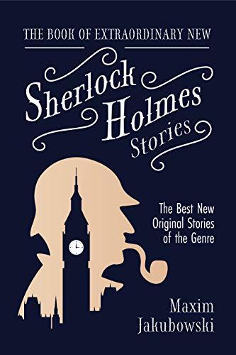 The Book of Extraordinary New Sherlock Holmes Stories The Best New Original Sto [Paperback]