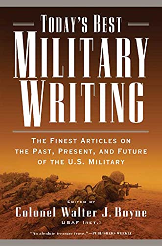 Today's Best Military Writing The Finest Articles on the Past, Present, and Fut [Paperback]