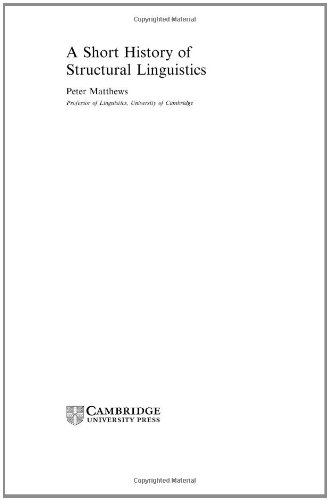 A Short History of Structural Linguistics [Hardcover]