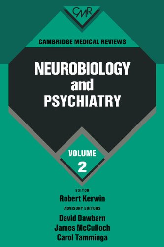Cambridge Medical Reviews Neurobiology and Psychiatry Volume 2 [Hardcover]