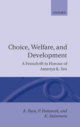 Choice, Welfare, and Development A Festschrift in Honour of Amartya K. Sen [Hardcover]