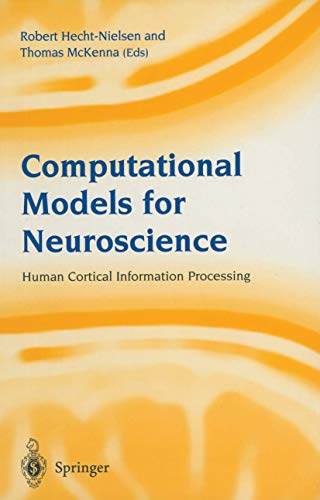 Computational Models for Neuroscience Human Cortical Information Processing [Paperback]