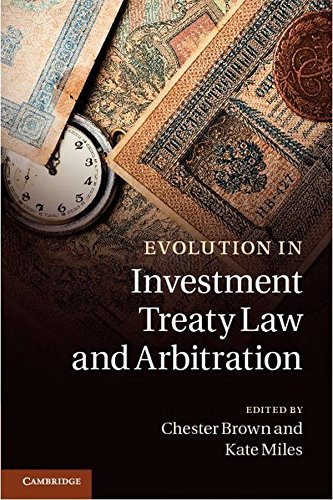 Evolution in Investment Treaty Law and Arbitration [Hardcover]