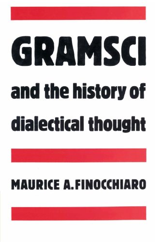 Gramsci and the History of Dialectical Thought [Paperback]