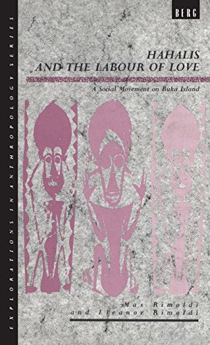 Hahalis and the Labour of Love A Social Movement on Buka Island [Hardcover]