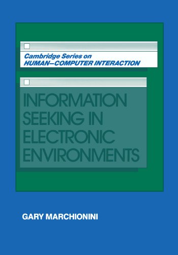 Information Seeking in Electronic Environments [Paperback]