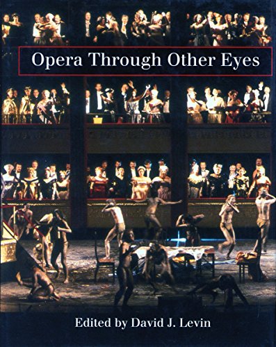 Opera Through Other Eyes [Hardcover]