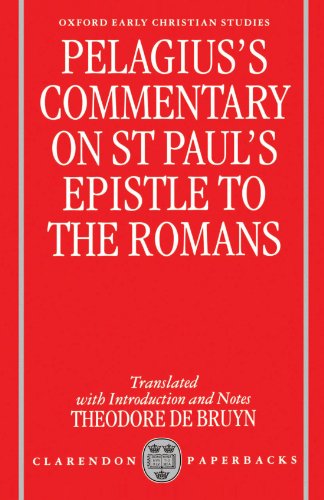 Pelagius's Commentary on St Paul's Epistle to the Romans [Paperback]
