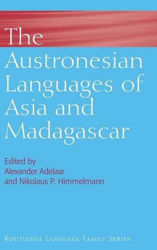 The Austronesian Languages of Asia and Madagascar [Hardcover]