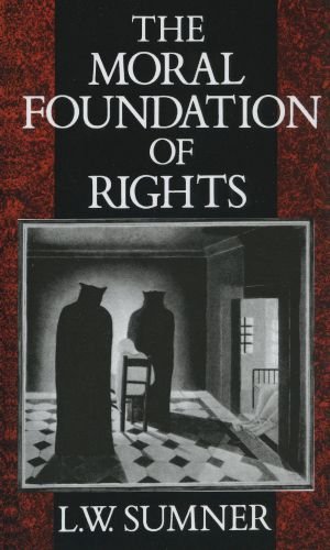 The Moral Foundation of Rights [Hardcover]