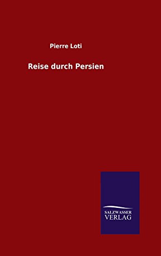 Reise Durch Persien (german Edition) [Hardcover]