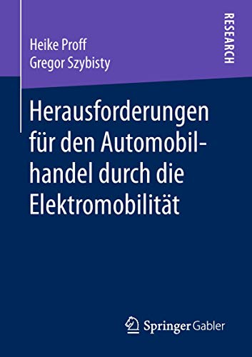Herausforderungen fr den Automobilhandel durch die Elektromobilitt [Paperback]