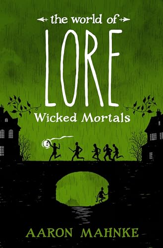 The World of Lore Wicked Mortals [Hardcover]