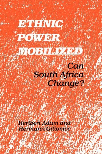 Ethnic Power Mobilized Can South Africa Change [Paperback]