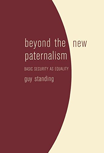 Beyond the New Paternalism Basic Security as Equality [Paperback]