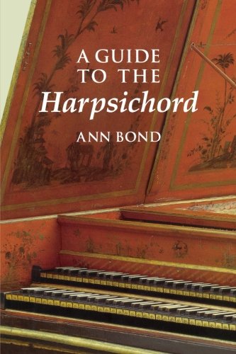 A Guide To The Harpsichord [Paperback]