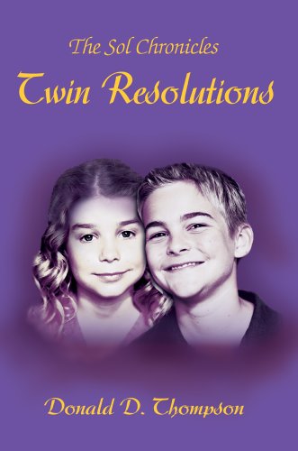 Twin Resolutions  The Sol Chronicles [Hardcover]