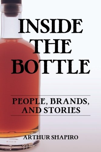 Inside The Bottle People, Brands, And Stories [Paperback]
