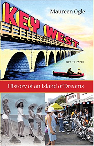 Key West History Of An Island Of Dreams [Paperback]
