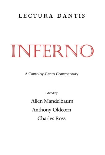 Lectura Dantis Inferno A Canto-by-Canto Commentary [Paperback]