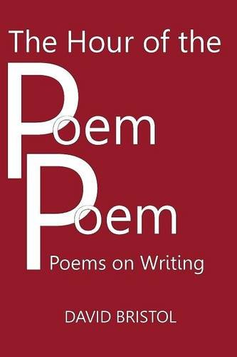 The Hour Of The Poem Poem Poems On Writing [Paperback]