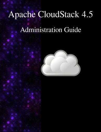Apache Cloudstack 4.5 Administration Guide [Paperback]