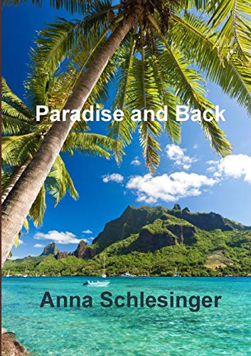 Paradise And Back [Paperback]