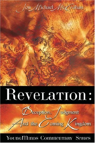 Revelation  Deception, Judgment and the Coming Kingdom [Unknown]