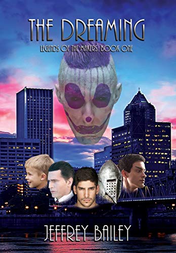 The Dreaming (legends Of The Makers, Book 1) [Hardcover]