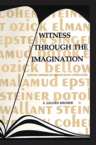 Witness Through the Imagination  Jewish American Holocaust Literature [Paperback]