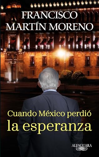 Cuando Mxico perdi la esperanza / When Mexico Lost Hope [Paperback]