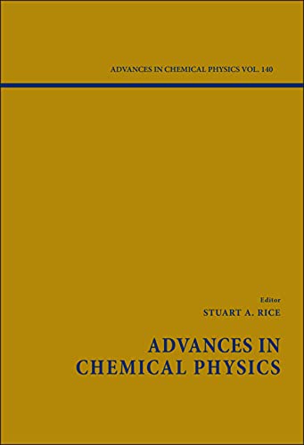 Advances in Chemical Physics, Volume 140 [Hardcover]