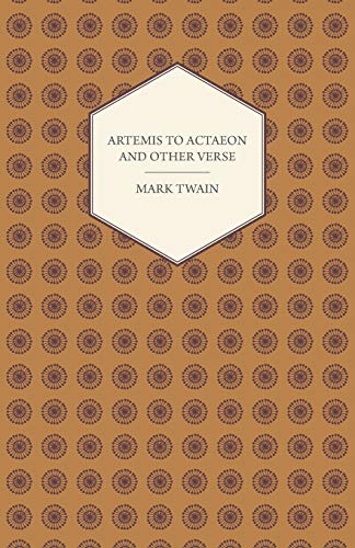 Artemis To Actaeon And Other Verse [Paperback]