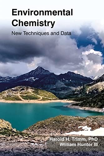 Environmental Chemistry: New Techniques and Data [Paperback]