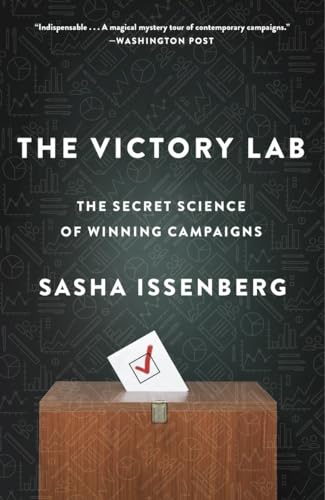 The Victory Lab The Secret Science of Winning Campaigns [Paperback]
