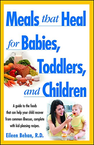 Meals That Heal for Babies and Toddlers [Paperback]